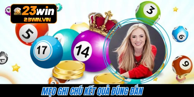 Mẹo ghi chú kết quả đúng đắn 