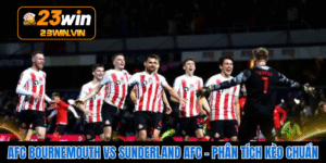 AFC Bournemouth Vs Sunderland AFC – Phân Tích Kèo Chuẩn
