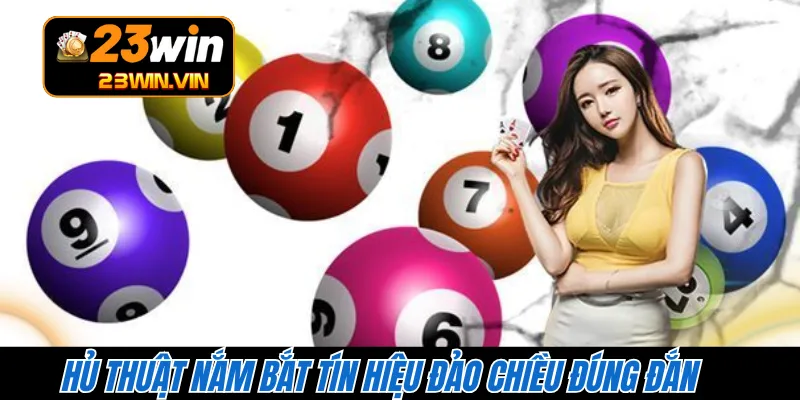 Thủ thuật nắm bắt tín hiệu đảo chiều đúng đắn 