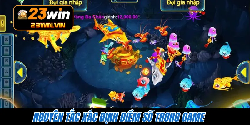 Nguyên tắc xác định điểm số trong game 