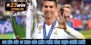 Soi Kèo Cúp C1 Theo Góc Nhìn Phân Tích Thực Chiến Nhất